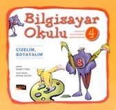 Bilgisayar Okulu 4   Çizelim, Boyayalım