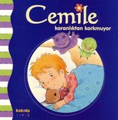 Cemile   Karanlıktan Korkmuyor