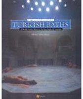 Turkish Baths: A Light Onto A Tradition And Culture