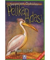 Pelikan Adası Sevecen Öyküler