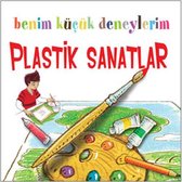 Benim Küçük Deneylerim   Plastik Sanatlar