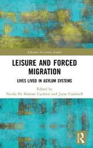 Advances in Leisure Studies- Leisure and Forced Migration