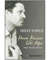 Hava Kursun Gibi Agir