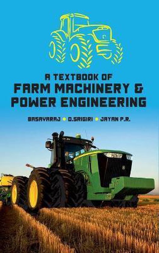 A Textbook of Farm Machinery & Power Engineering, Basavaraj 9789387973640 Boeken bol