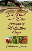 Soil, Plant and Water Analysis of Horticulture Crops