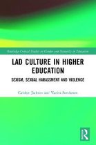 Routledge Critical Studies in Gender and Sexuality in Education- Lad Culture in Higher Education