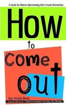 How to Come Out
