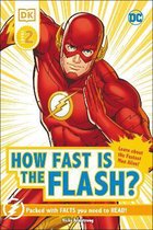 DK Readers Level 2- DC How Fast Is The Flash? Reader Level 2