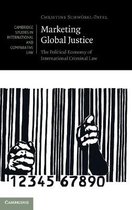 Cambridge Studies in International and Comparative LawSeries Number 151- Marketing Global Justice