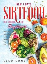 New 7 Days Sirtfood Diet Cookbook for Beginners