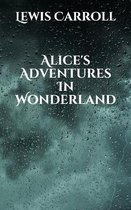 Alice's Adventures In Wonderland