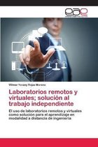 Laboratorios remotos y virtuales; solución al trabajo independiente