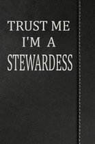 Trust Me I'm a Stewardess