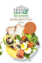 The Complete Lean and Green Diet Cookbook