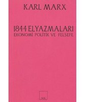 1844 ElyazmalarıEkonomi Politik ve Felsefe