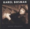 Karel Bosman - Arme Dwazen (CD)
