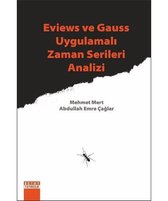 Eviews ve Gauss Uygulamalı Zaman Serileri Analizi