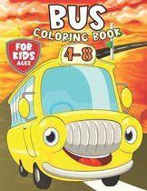 Bus Coloring Book for Kids Ages 4-8