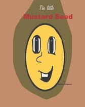 The little mustard seed