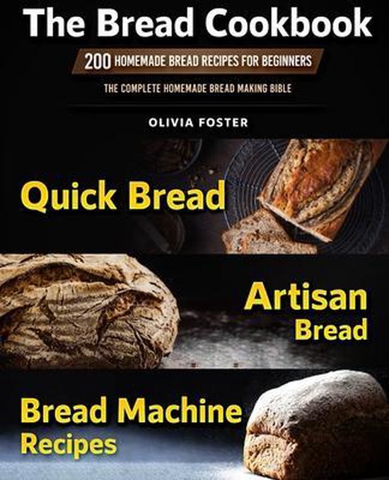 The Bread Cookbook