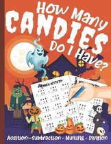 How Many Candies Do I Have? Halloween Workbook