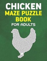 Chicken Maze Puzzle Book for Adults