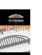 Pittsburgh: UN LIBRO DE COLOREAR PARA ADULTOS