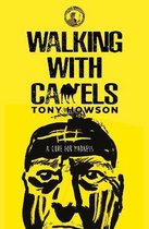 Walking with Camels: A cure for madness