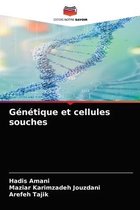 Génétique et cellules souches