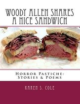 Woody Allen Shares a Nice Sandwich
