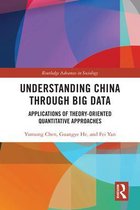 Routledge Advances in Sociology - Understanding China through Big Data