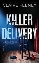 A Dana Capone Mystery- Killer Delivery