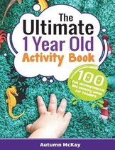 Early Learning-The Ultimate 1 Year Old Activity Book