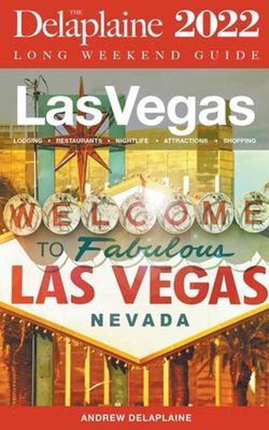 Las Vegas - The Delaplaine 2022 Long Weekend Guide - cover