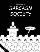 Sarcasm Society - Vol.1