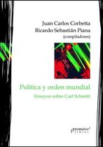 Politica, Filosofia E Historia; Marcos Teoricos Sociales Y Lineas de Pensamiento- Pol�tica y orden mundial