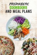 Prediabetic Cookbooks and Meal Plans