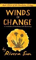 Dandelion Trilogy`- Winds of Change