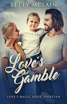 Love's Magic- Love's Gamble