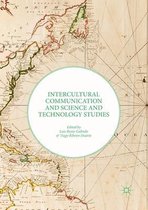 Intercultural Communication and Science and Technology Studies