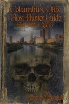 Columbus Ohio Ghost Hunter Guide