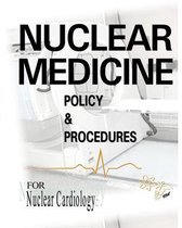Nuclear Medicine Policy & Procedures