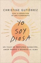 I Am Diosa \ Yo Soy Diosa (Spanish Edition)