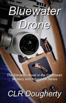 Bluewater Thrillers- Bluewater Drone