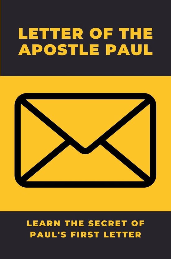 Letter Of The Apostle Paul Learn The Secret Of Paul's First Letter