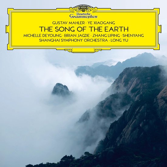 Mahler & Ye Xiaogang: The Song Of The Earth