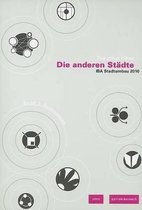 Die anderen Stadte / The other cities: IBA Stadtumbau 2010