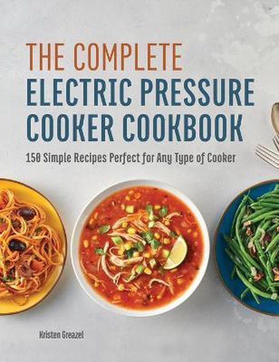 The Complete Electric Pressure Cooker Cookbook - cover
