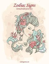 Zodiac Signs- Zodiac Signs Coloring Book for Grown-Ups 1