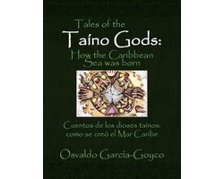Tales of the Taíno Gods/Cuentos de los dioses taínos